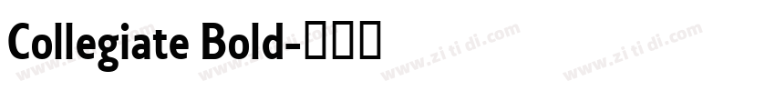 Collegiate Bold字体转换 Collegiate Bold字体转换